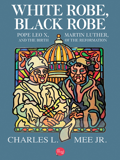 Title details for White Robe, Black Robe by Charles L. Mee, Jr. - Available